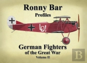Ronny Bar Profiles - German Fighters Of The Great War Vol 2