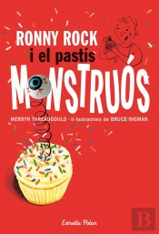 Ronny Rock I El Pastís Monstruós