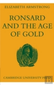 Ronsard And The Age Of Gold