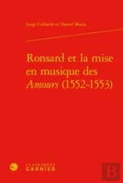 Ronsard Et La Mise En Musique Des Amours (1552-1553)