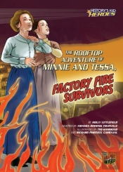 Rooftop Adventure Of Minnie And Tessa, Factory Fire Survivors