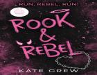 Rook & Rebel