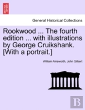 Rookwood ... The Fourth Edition ... With