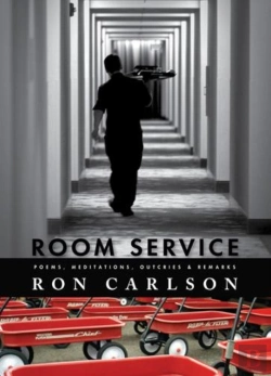 Bertrand.pt - Room Service: Poems, Meditations, Outcries & Remarks