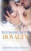 Rooming With Royalty