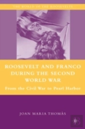 Roosevelt And Franco During The Second World War