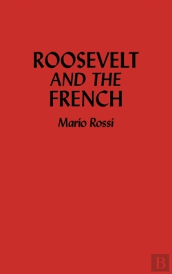 Bertrand.pt - Roosevelt And The French