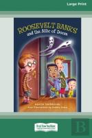Roosevelt Banks And The Attic Of Doom (16pt Large Print Edition)