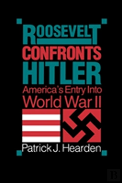 Bertrand.pt - Roosevelt Confronts Hitler