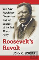 Roosevelt'S Revolt