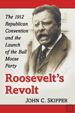 Bertrand.pt - Roosevelt'S Revolt