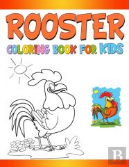 Rooster Coloring Book For Kids