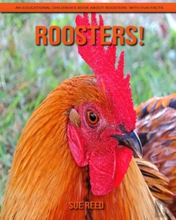 Bertrand.pt - Roosters! An Educational Children'S Book About Roosters With Fun Facts