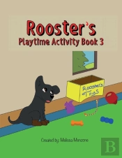 Rooster'S Playtime Activity Book 3