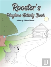 Rooster'S Playtime Activity Book