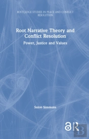 Root Narrative Theory And Conflict Resolution
