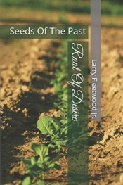 Root Of Desire: Seeds Of The Past