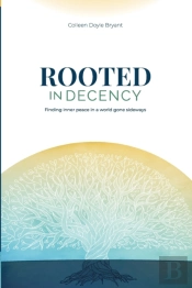 Rooted In Decency