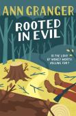 Rooted In Evil (Campbell & Carter Mystery 5)