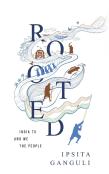 Rooted, India 75, And We, The People