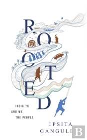 Rooted, India 75, And We, The People