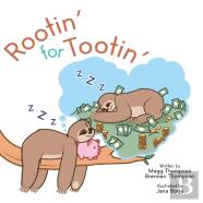 Rootin' For Tootin'