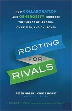 Bertrand.pt - Rooting For Rivals Â€“ How Collaboration And Generosity Increase The Impact Of Leaders, Charities, And Churches