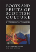 Roots And Fruits Of Scottish Culture