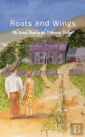 Roots And Wings: The Second Book In The