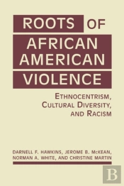 Roots Of African American Violence
