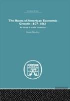 Roots Of American Economic Growth 1607-1861