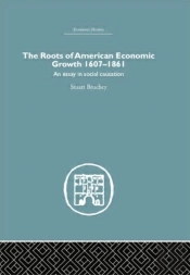 Roots Of American Economic Growth 1607-1861
