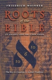 Roots Of The Bible: An Ancient View For