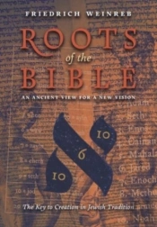 Roots Of The Bible: An Ancient View For