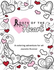 Roots Of The Heart