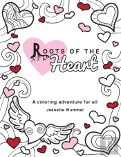 Roots Of The Heart