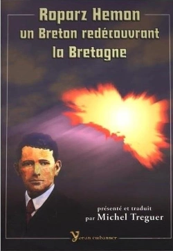 Bertrand.pt - Roparz Hemon, Un Breton Redecouvrant La Bretagne