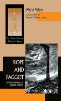 Rope And Faggot