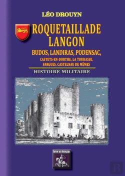 Bertrand.pt - Roquetaillade, Langon, Budos, Landiras, Podensac, Castets-En-Dorthe : Histoire Militaire