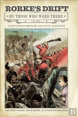 Bertrand.pt - Rorke'S Drift By Those Who Were There, Volume 1