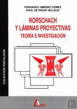 Bertrand.pt - Rorschach Y Láminas Proyectivas. Teoría E Investigación