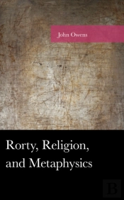 Rorty, Religion, And Metaphysics