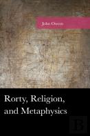 Rorty, Religion, And Metaphysics