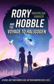 Rory Hobble And The Voyage To Haligogen