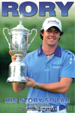 Bertrand.pt - Rory Mcilroy - His Story So Far