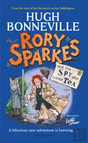Rory Sparkes And The Spy Who Loved Tea