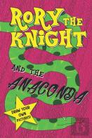 Rory The Knight And The Anaconda