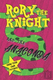Rory The Knight And The Anaconda