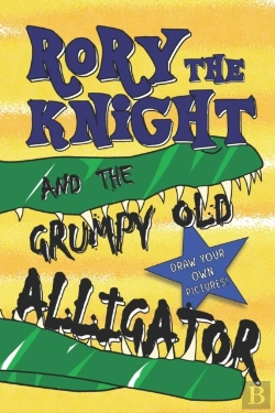 Bertrand.pt - Rory The Knight And The Grumpy Old Alligator