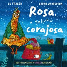 Rosa, a Galinha Corajosa